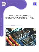 Livro Arquitetura de Computadores - Pcs - Autor Renato Rodrigues Paixao