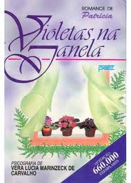Livro Violetas na Janela - Autor Vera Lúcia Marinzeck de Carvalho