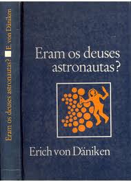 Livro Eram os Deuses Astronautas? - Autor Erich Von Daniken