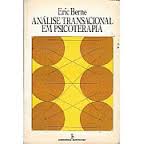 Livro Análise Transacional Em Psicoterapia - Autor Eric Berne