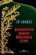 Livro Assassinatos na Academia Brasileira de Letras - Autor Jô Soares
