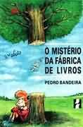 Livro O Mistério da Fábrica de Livros - Autor Pedro Bandeira