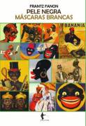 Livro Pele Negra Máscaras Brancas - Autor Frantz Fanon